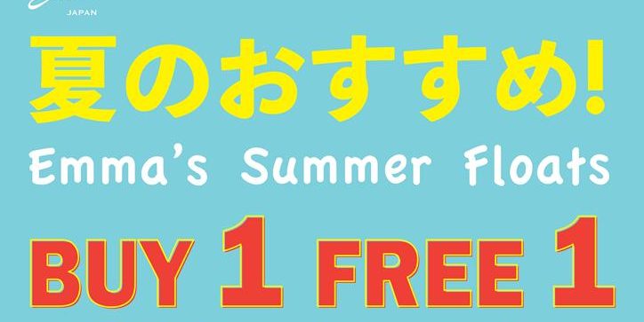 Emma Singapore Summer Floats Buy 1 Free 1 Promotion 2-13 Sep 2019 | Why Not Deals 1 & Promotions