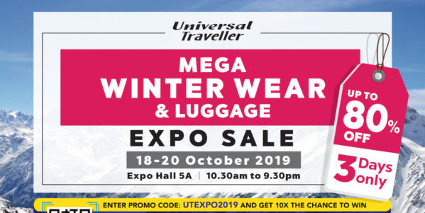 Universal Traveller Singapore Mega Winter Wear & Luggage Expo Sale from 18-20 Oct 2019 | Why Not Deals 7 & Promotions