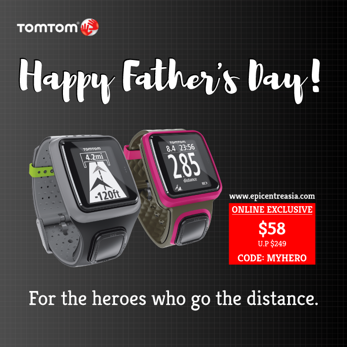 EpiCentre SG Father’s Day TomTom Runner Promo 18 to 19 Jun 2016