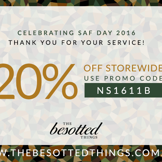 SAF Day Promo The Besotted Things 20% Off 1 Jul to 31 Aug 2016