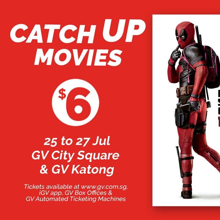 Golden Village Catch Up Movies $6 Singapore Promotion 25 to 27 Jul 2016