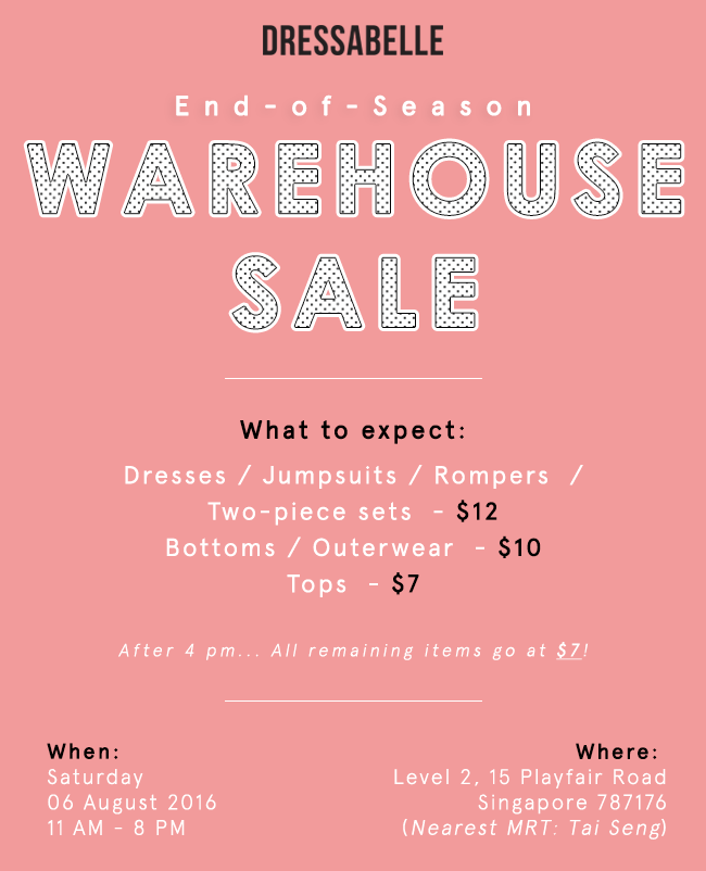 Dressabelle Warehouse Sale Singapore Promotion 6 Aug 2016 | Why Not Deals 3