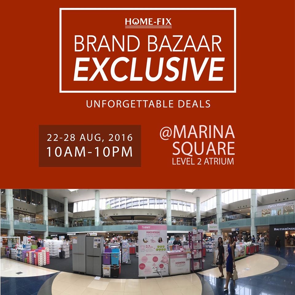 Home-Fix Singapore Marina Square Brand Bazaar Exclusive Promotion 22 to 28 Aug 2016