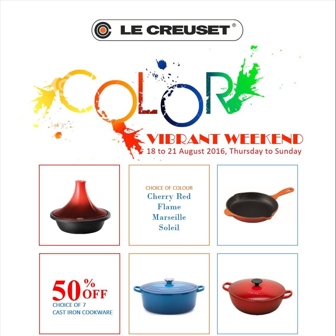 Le Creuset Singapore Vibrant Weekend Special Up to 50% Off Promotion 18 to 21 Aug 2016