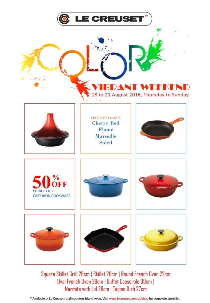 Le Creuset Singapore Vibrant Weekend Special Up to 50% Off Promotion 18 to 21 Aug 2016 | Why Not Deals