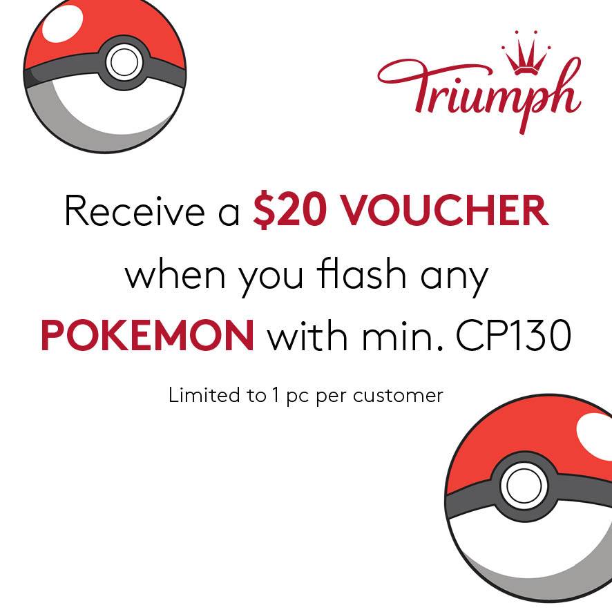 Triumph Singapore Get $20 Voucher by Flashing Any Pokemon CP130 Promotion While Stocks Last