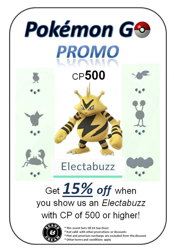 Beans & Cream Singapore Pokemon GO Electabuzz 15% Off Promotion ends 18 Sep 2016 | Why Not Deals