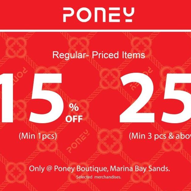 Poney Singapore Poney Boutique at Marina Bay Sands Up to 25% Off Promotion