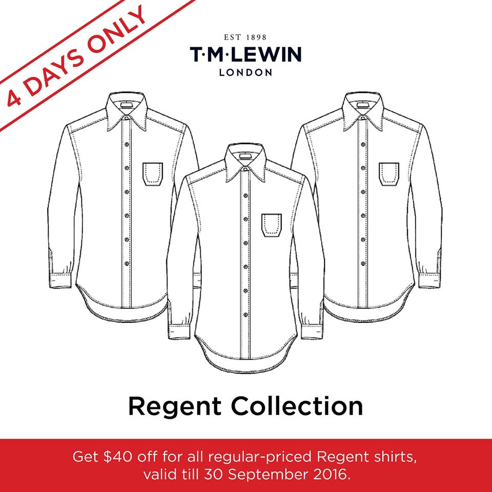 T.M.Lewin Singapore $40 Off Regent Shirts Promotion ends 30 Sep 2016
