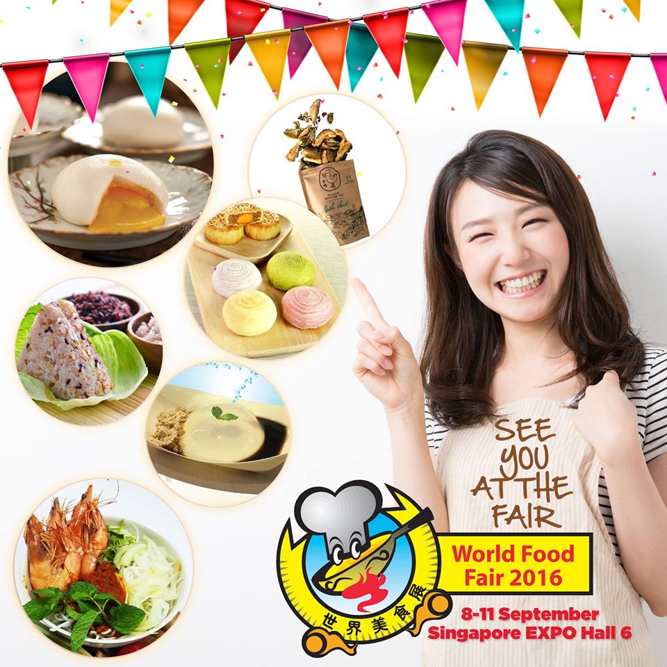 World Food Fair 2016 Singapore Promotion at EXPO Hall 6 from 8 to 11 Sep 2016