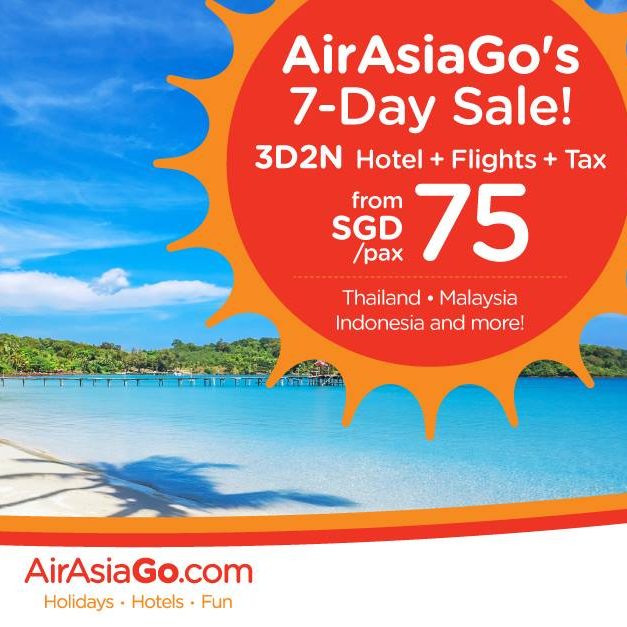 AirAsiaGo Singapore 7-Day Sale 3D2N From SGD 75 Onwards Promotion 3 – 9 Oct 2016