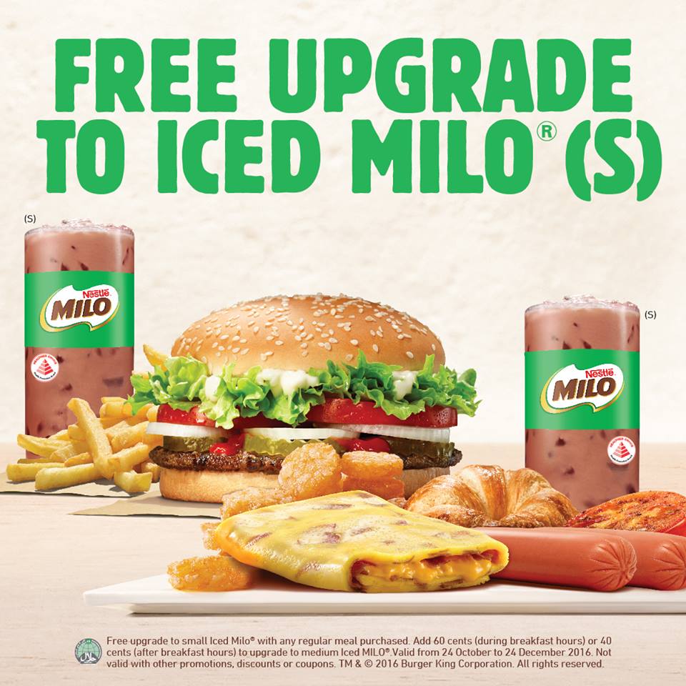 Burger King Singapore FREE Upgrade to Ice Milo (S) Promotion 24 Oct - 24 Dec 2016 | Why Not Deals
