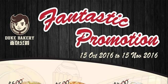 Duke Bakery Singapore Fantastic Promotion 15 Oct – 15 Nov 2016