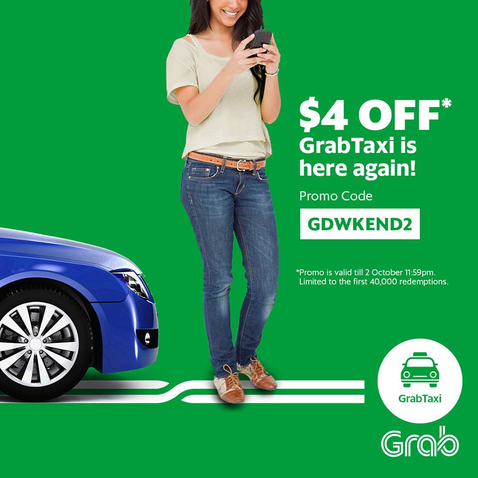 Grab Singapore $4 Off GrabTaxi This Weekend Promotion ends 2 Oct 2016