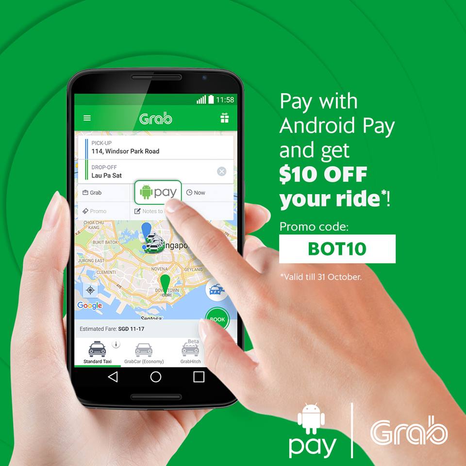 Grab Singapore Use Android Pay & Get $10 Off Promotion ends 31 Oct 2016