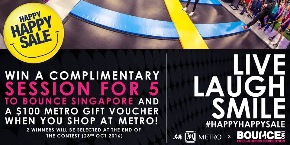 METRO Singapore Stand to Win Session at Bounce Inc. & $100 Metro Gift Voucher Contest ends 23 Oct 2016