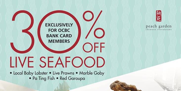 Peach Garden Singapore 30% Off Live Seafood for OCBC Card Members Promotion ends 31 Oct 2016