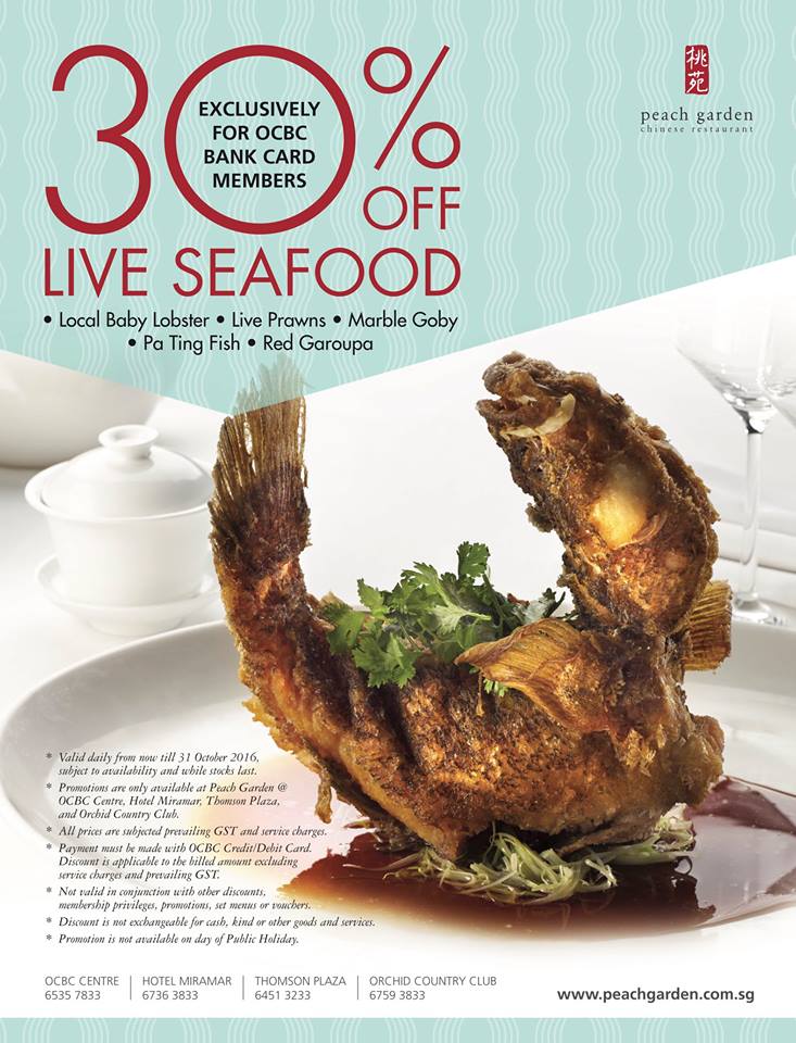 Peach Garden Singapore 30% Off Live Seafood for OCBC Card Members Promotion ends 31 Oct 2016 | Why Not Deals