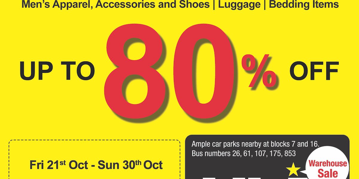 Singapore Warehouse Sale Up to 80% Off Promotion 21-30 Oct 2016