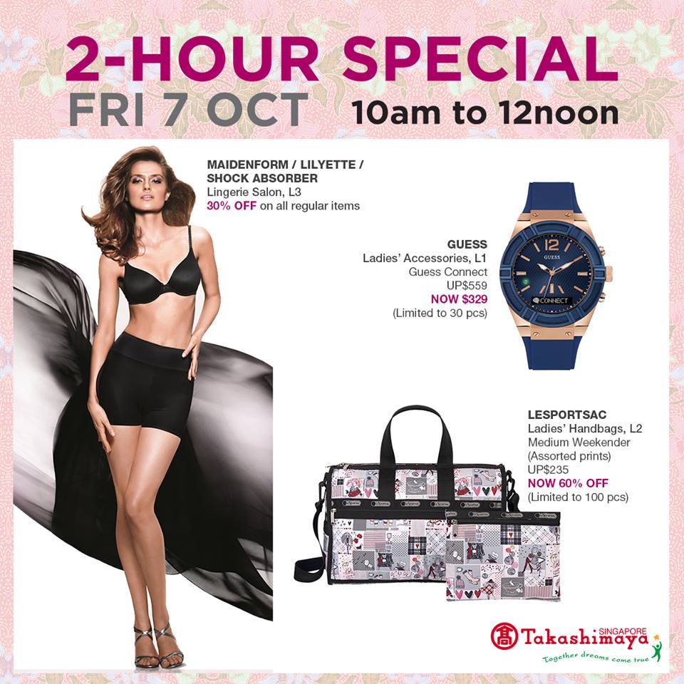 Takashimaya Singapore 2-Hour Special Promotion 6 - 7 Oct 2016 | Why Not Deals 3