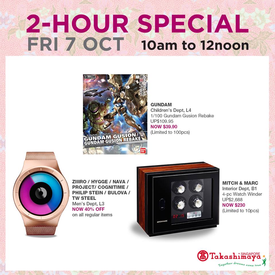 Takashimaya Singapore 2-Hour Special Promotion 6 - 7 Oct 2016 | Why Not Deals 4