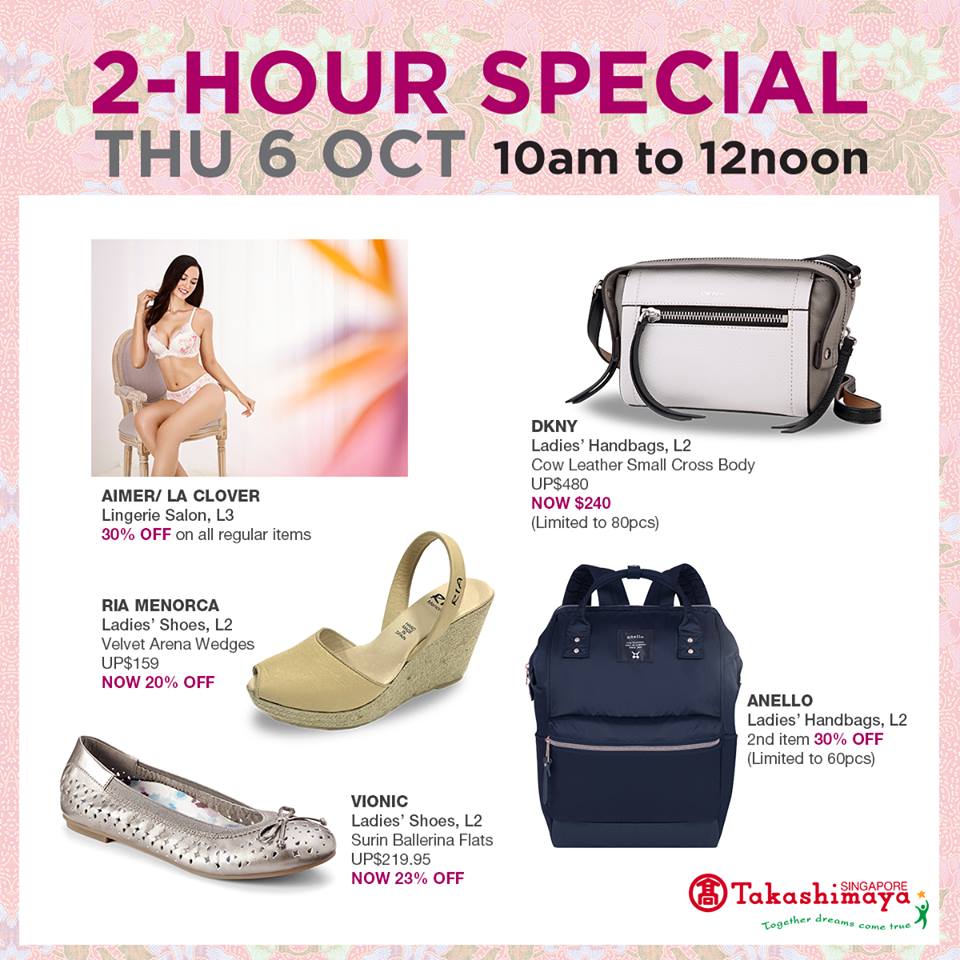 Takashimaya Singapore 2-Hour Special Promotion 6 – 7 Oct 2016