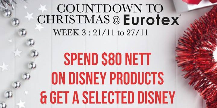Eurotex Singapore Christmas Week 3 Promotion for Disney Fans from 21-27 Nov 2016