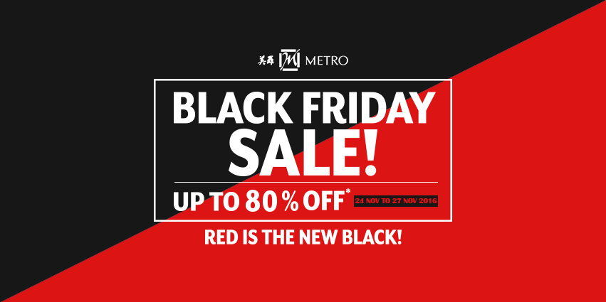 METRO Singapore Black Friday Sale Up to 80% Off Selected Products Promotion 24-27 Nov 2016