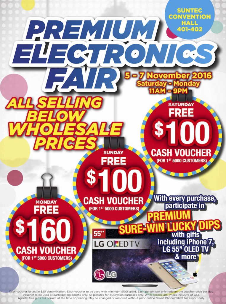 Singapore Premium Electronics Fair at Suntec Promotion from 5-7 Nov 2016 | Why Not Deals