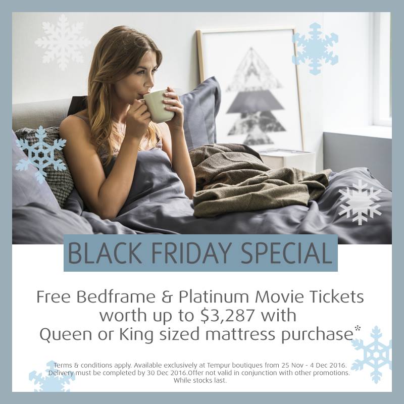 TEMPUR Singapore Black Friday Sale FREE Bedframe & Movie Tickets Promotion 25 Nov - 4 Dec 2016 | Why Not Deals