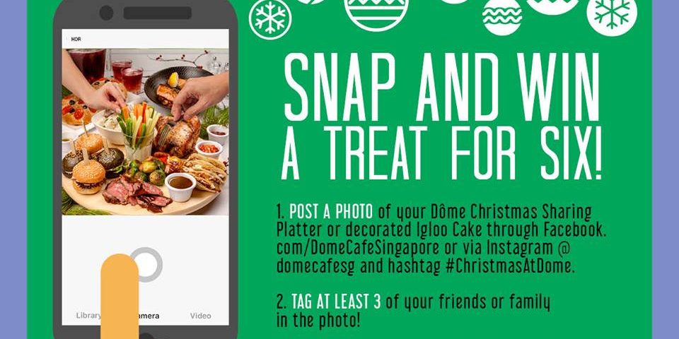 Dome Cafe Singapore Snap & Stand to Win a Treat for Six Contest ends 2 Jan 2017
