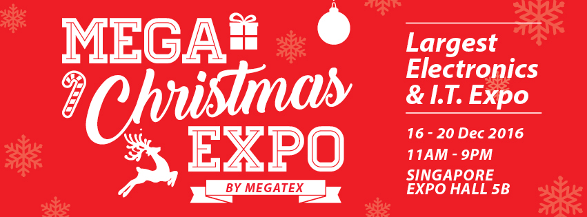 Megatex Singapore Mega Christmas Expo at EXPO Hall 5 Promotion 16-20 Dec 2016 | Why Not Deals 1
