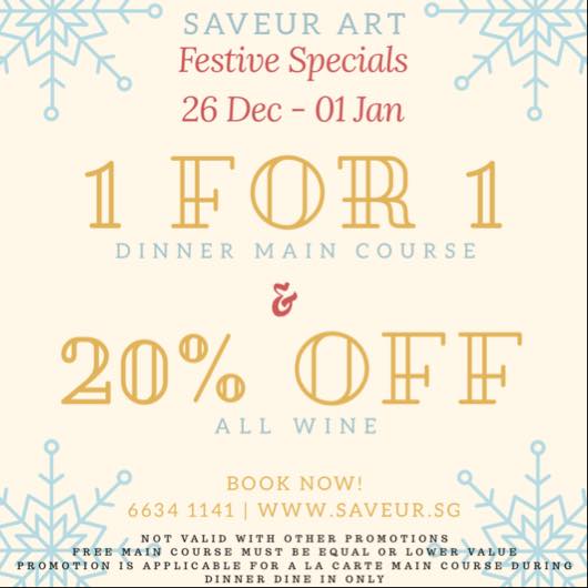 Saveur Singapore Festive Specials 1 For 1 Main Course & 20% Off All Wine Promotion ends 1 Jan 2017 | Why Not Deals