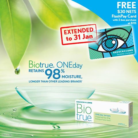 Bausch & Lomb Singapore BIOTRUE ONEday FREE $30 NETS FlashPay Promotion ends 31 Jan 2017 | Why Not Deals