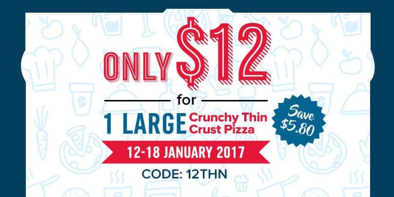 Domino’s Pizza Singapore Large Pizza for only $12 Promotion 12-18 Jan 2017