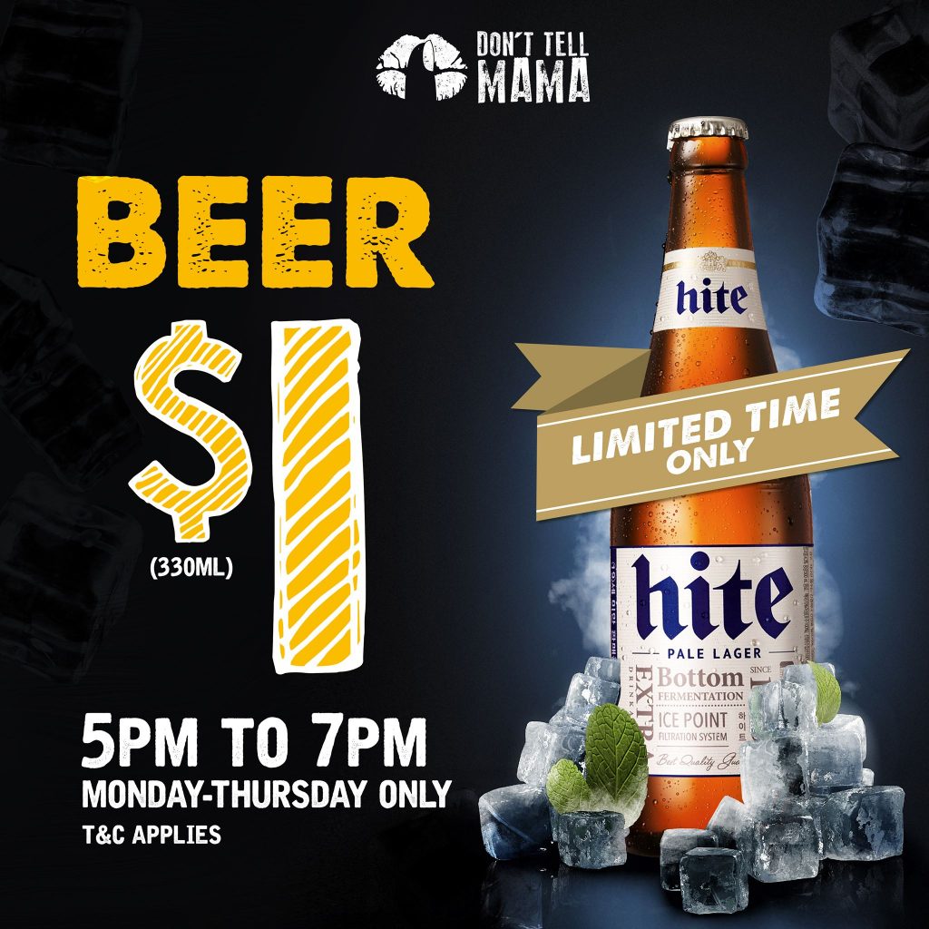 Don't Tell Mama Singapore $1 Beer 5pm to 7pm Mon-Thurs Promotion While Stocks Last | Why Not Deals