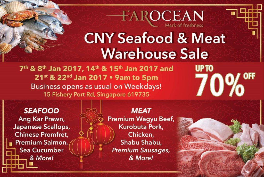 Farocean Singapore CNY Seafood & Meat Warehouse Sale Up to 70% Off Promotion 7-22 Jan 2017 | Why Not Deals