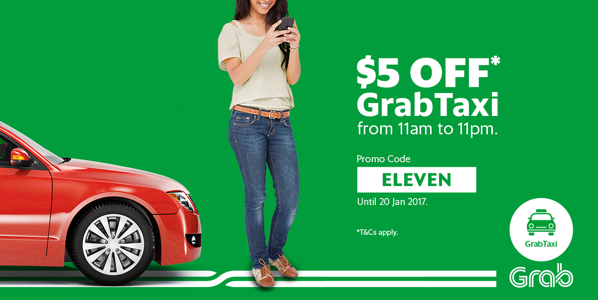 Grab Singapore $5 Off GrabTaxi Between 11am-11pm Promotion ends 20 Jan 2017