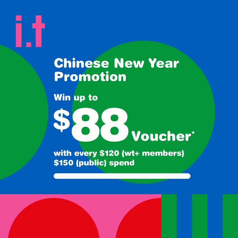 i.t Labels Singapore Win Up to $88 Voucher Chinese New Year Promotion ends 5 Feb 2017 | Why Not Deals