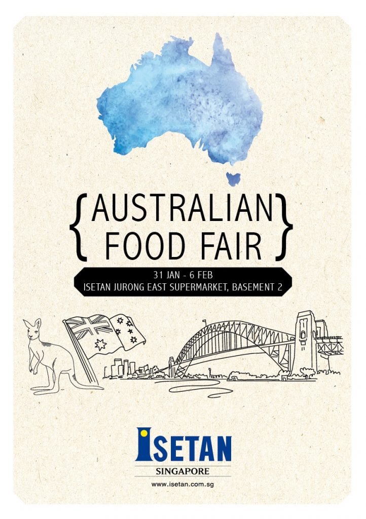Isetan Singapore Australian Food Fair at Isetan Jurong East Promotion 31 Jan - 6 Feb 2017 | Why Not Deals 1