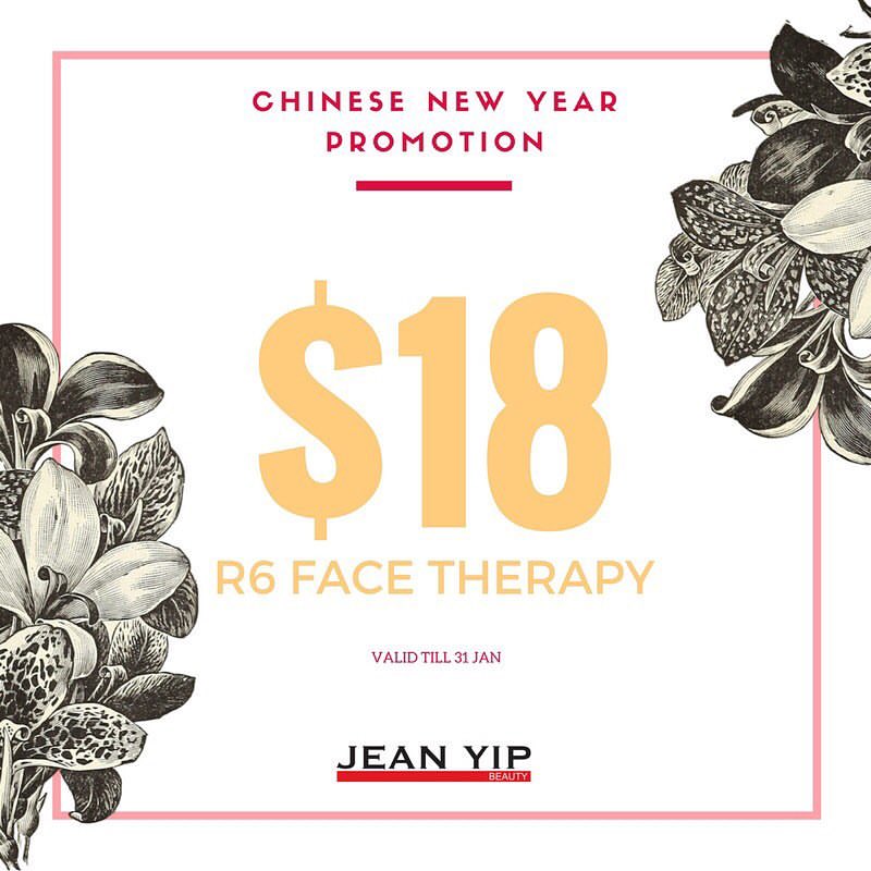 Jean Yip Singapore Chinese New Year $18 R6 Face Therapy Promotion ends 31 Jan 2017 | Why Not Deals