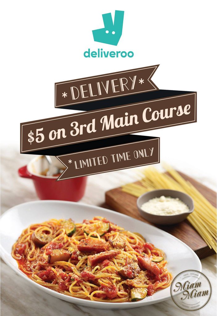 Miam Miam Singapore Deliveroo $5 on 3rd Main Course Promotion ends 28 Feb 2017 | Why Not Deals