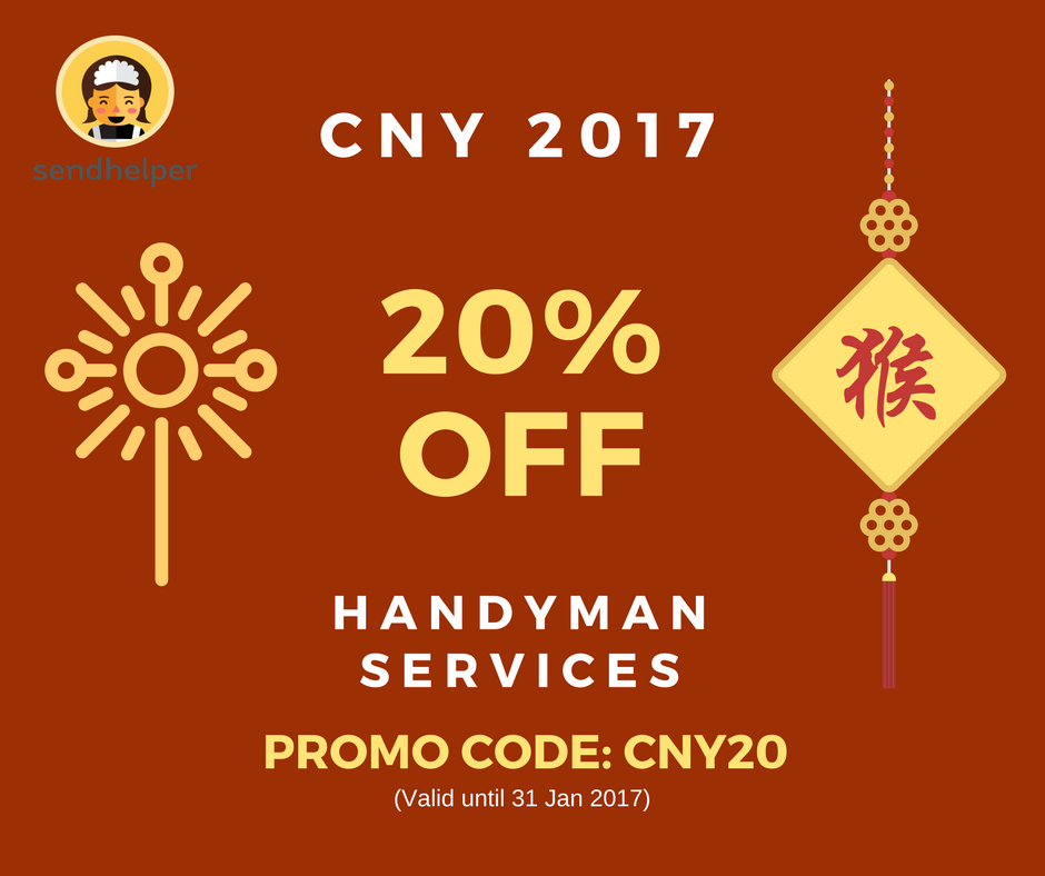 sendhelper Singapore CNY 2017 20% Off Handyman Services Promotion ends 31 Jan 2017 | Why Not Deals 2