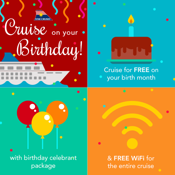 Star Cruises Singapore Cruise on your Birthday for FREE Promotion ends 31 Jan 2017 | Why Not Deals