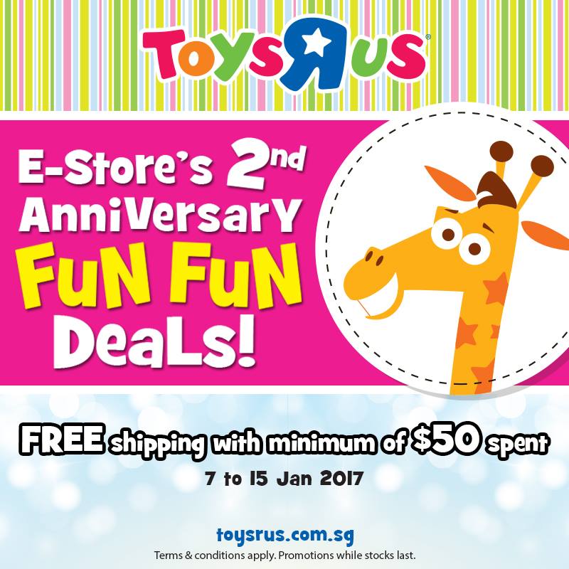 Toys "R" Us Singapore 2nd Anniversary Fun Fun Deals Promotion 7-15 Jan 2017 | Why Not Deals