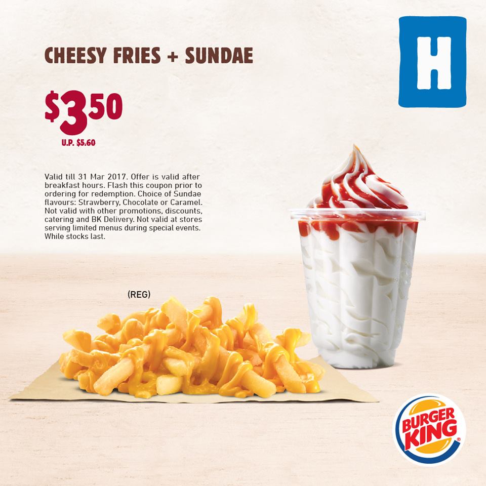 Burger King Singapore Coupons Are Back Promotion ends 31 Mar 2017 | Why Not Deals 7