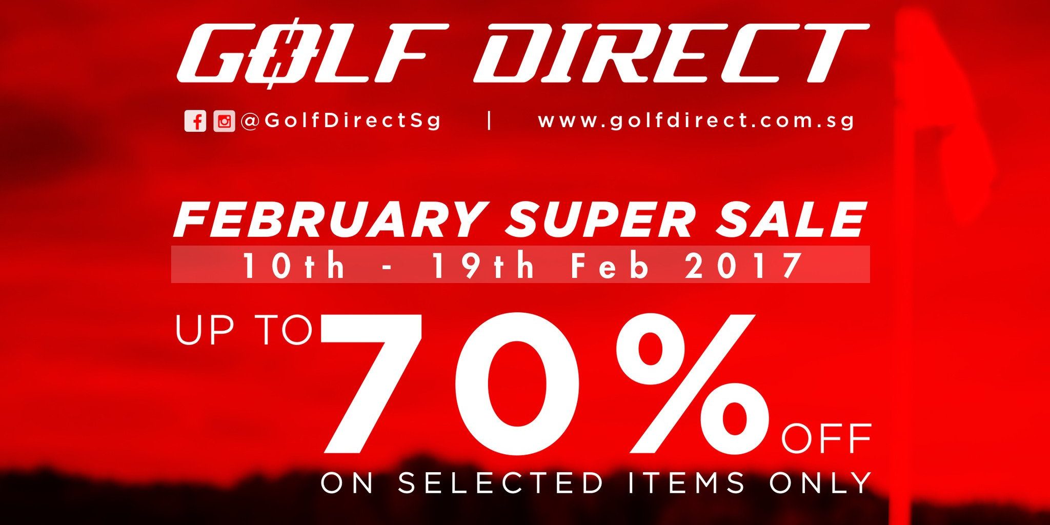 Golf Direct Singapore February Super Sale Up to 70% Off Promotion 10-19 Feb 2017