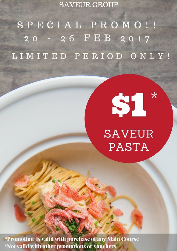 Saveur Singapore $1 Saveur Pasta Special Promotion 20-26 Feb 2017 | Why Not Deals