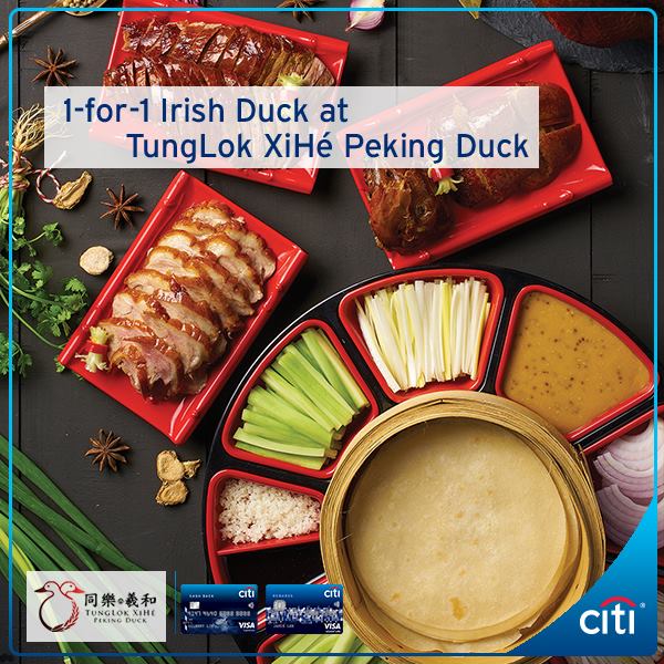 Citi Singapore 1-for-1 Irish Duck at TungLok XiHé Peking Duck Promotion ends 30 Apr 2017 | Why Not Deals