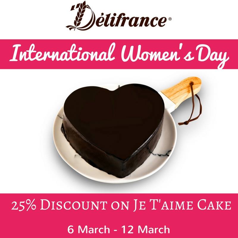 Delifrance Singapore International Women's Day 25% Off Je T'aime Cake Promotion 6-12 Mar 2017 | Why Not Deals